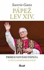 Pápež Lev XIV. Životný príbeh nového pápeža a výzvy, ktorým bude čeliť - Gaeta Saverio