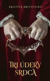 Tri údery srdca - Brestenská Kristína 1