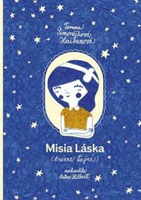 Misia Láska (Prísne tajné) - Šimončíková Heribanová Tamara 1