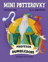 Mini potterovky: Profesor Dumbledore - Rowlingová, Paola Escobar J. K.