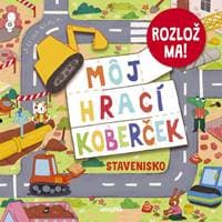 Môj hrací koberček: Stavenisko - Kralik Juliana 1