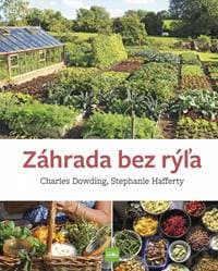 Záhrada bez rýľa - Dowding, Stephanie Hafferty Charles 1