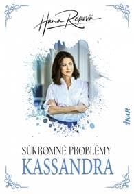 Súkromné problémy: Kassandra - Repová Hana 1