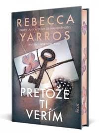 Pretože ti verím - Yarros Rebecca