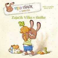 Zajačik Vilko v škôlke - Kuhrmann, Nadine Reitz Andrea