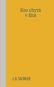 Kto chytá v žite, 7. vydanie - Salinger Jerome David