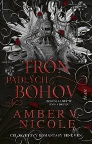 Trón padlých bohov (Bohovia a beštie 2) - Nicole Amber V.