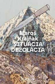 Situácia dezolácia - Maroš Krajňak
