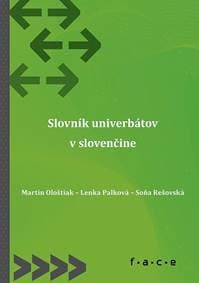 Slovník univerbátov v slovenčine - Martin Ološtiak, Lenka Palková, Soňa Rešovská 1