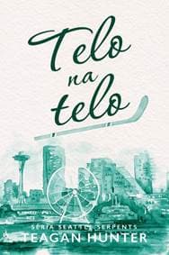 Telo na telo - Seattle Serpents 1 - Hunter Teagan
