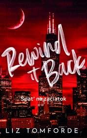 Rewind it Back - Späť na začiatok - Tomforde Liz 1
