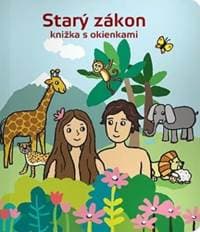 Starý zákon - knižka s okienkami - Drahoslava Kečkéšová, Marianna Čaučíková