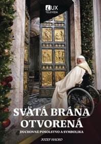 Svätá brána otvorená - Jozef Haľko