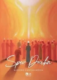 Spev Ducha - Raniero Cantalamessa 1