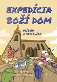 Expedícia Boží dom - Miriam Bielichová