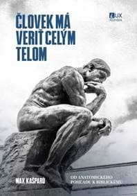 Človek má veriť celým telom - Max Kašparů 1