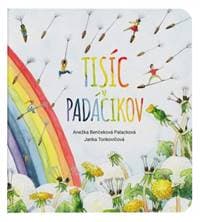 Tisíc padáčikov - Benčeková Palacková,Janka Tonkovičová Anežka 1