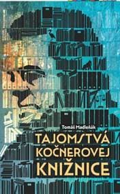 Tajomstvá Kočnerovej knižnice - Madleňák Tomáš 1