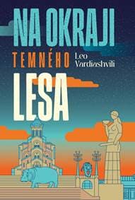 Na okraji temného lesa - Vardiashvili Leo