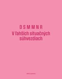 D S M M N R: V ľahších situačných súhvezdiach - autor neuvedený 1