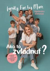 Ako to zvládnuť? - Agnieszka Stefaniuk 1