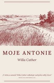 Moje Antonie - Willa Cather 1