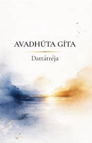 Avadhúta gíta - Dattátréja 1