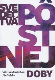 Svedectvá pôstnej doby - Ján Velebír