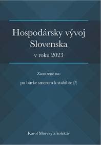 Hospodársky vývoj Slovenska v roku 2023 - Karol Morvay