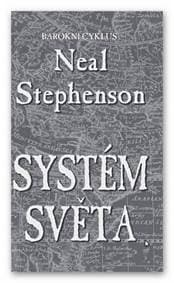 Systém světa - Stephenson Neal 1