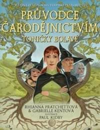 Průvodce čarodějnictvím Toničky Bolavé - Rhianna Pratchett, Gabrielle Kent, Paul Kidby