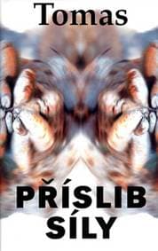 Příslib síly - Tomas 1