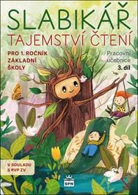 Slabikář Tajemství čtení pro 1.ročník základní školy - Markéta Vokurková, Jana Kopecká, Justina Danišová