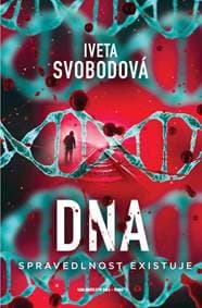 Dna - Spravedlnost existuje - Svobodová Iveta 1