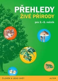 Přehledy živé přírody pro 3.-5. ročník - Lenka Bradáčová, Věra Čížková 1