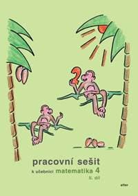 Pracovní sešit k učebnici matematika 4 II. díl - Růžena Blažková, Milena Vaňurová, Květoslava Matoušková, David Fírek