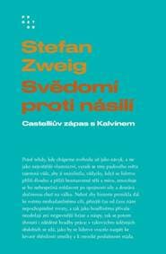 Svědomí proti násilí - Stefan Zweig 1