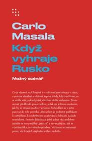 Když vyhraje Rusko - Masala Carlo