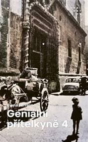 Geniální přítelkyně 4 - Elena Ferrante 1