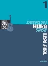 Jaroslav Hutka Texty písní - Jaroslav Hutka 1