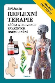 Reflexní terapie - Léčba a prevence závažných onemocnění - Jiří Janča