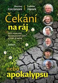 Čekání na ráj nebo apokalypsu - Martina Kociánová, Ladislav Henek