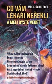 Co vám lékaři neřekli a měli byste vědět - David Frej 1