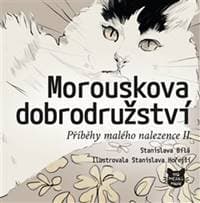 Morouskova dobrodružství - Stanislava Bílá 1