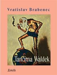 Tančírna Waldek - Vratislav Brabenec 1