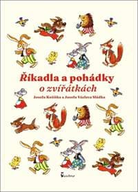 Říkadla a pohádky o zvířátkách - Josef Václav Sládek, Josef Kožíšek 1