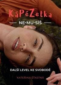 KáPéZetka Ne-mu-síš - Kateřina Šťastná