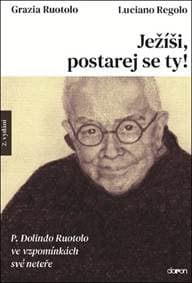 Ježíši, postarej se ty! - Grazia Ruotolo, Luciano Regalo 1