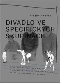 Divadlo ve specifických skupinách - Vladimír Novák 1