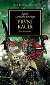 Warhammer 40.000 První kacíř - Aaron Dembski-Bowden